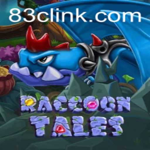 Enter the Enchanting World of RaccoonTales at 83C.COM